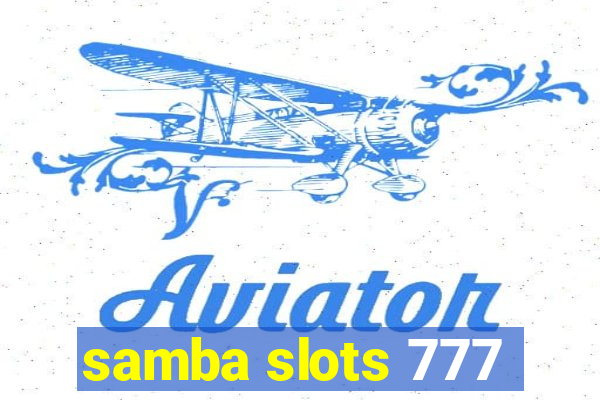 samba slots 777